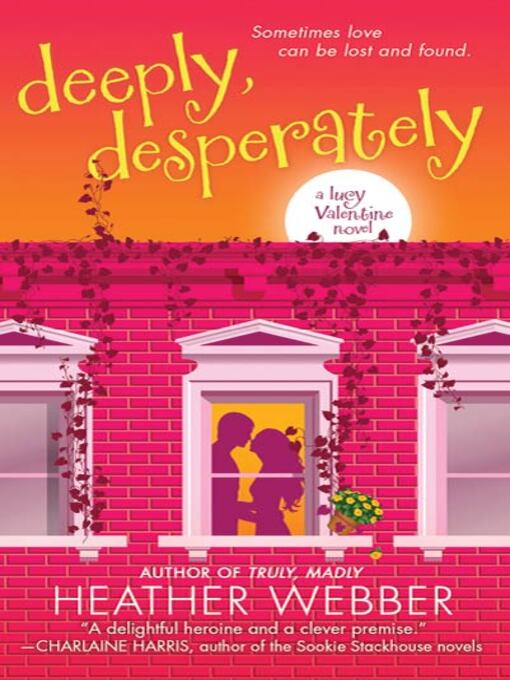 Title details for Deeply, Desperately by Heather Webber - Wait list